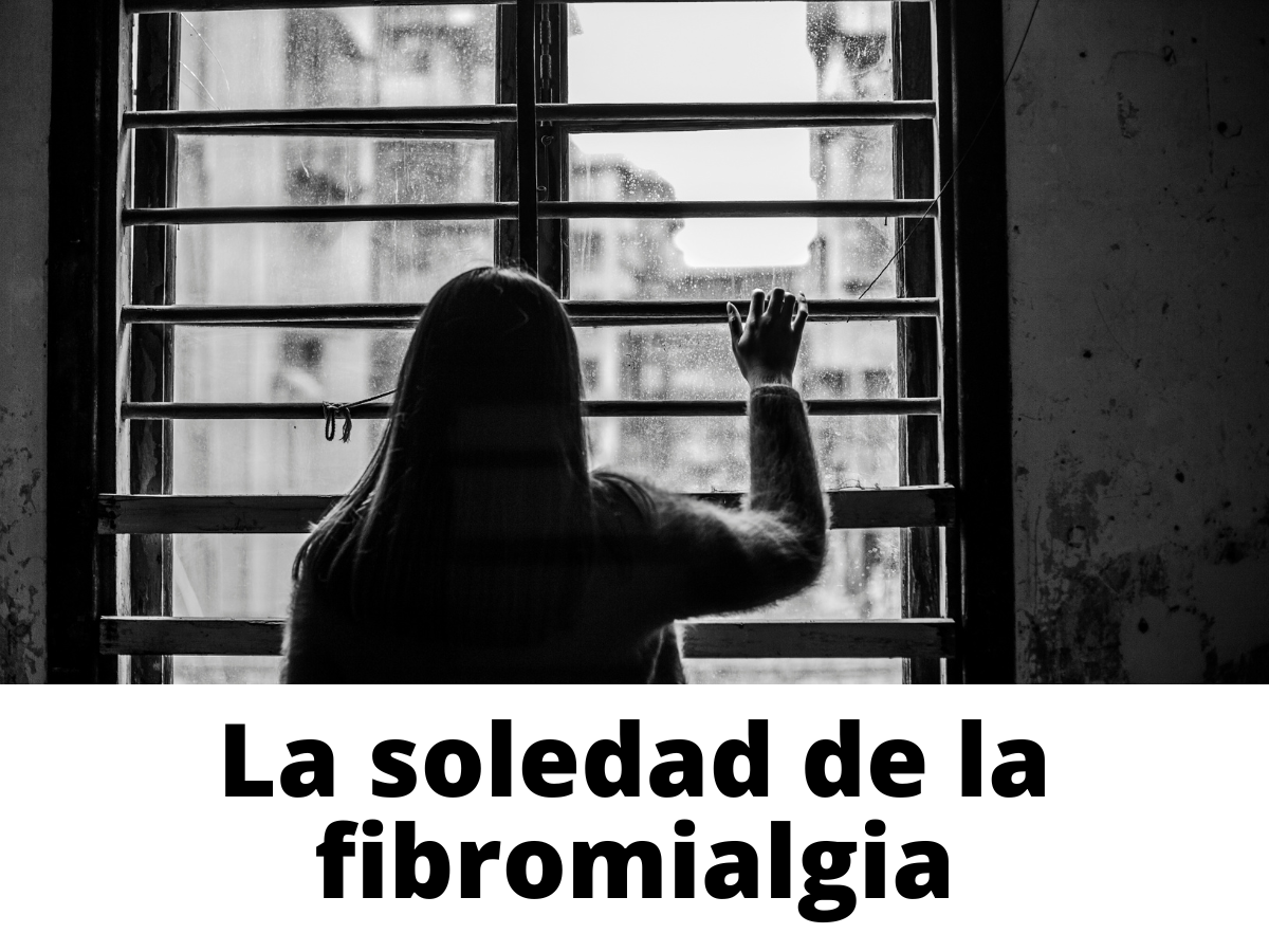 fibromialgia vivir con fibromialgia sociedad soledad