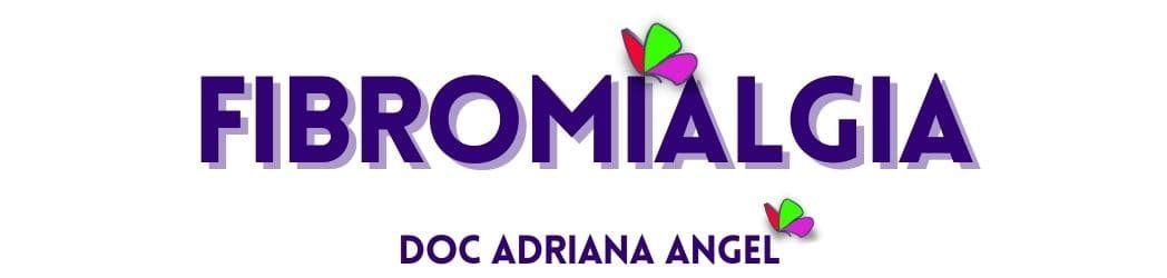 Fibromialgia – Doc Adriana Angel